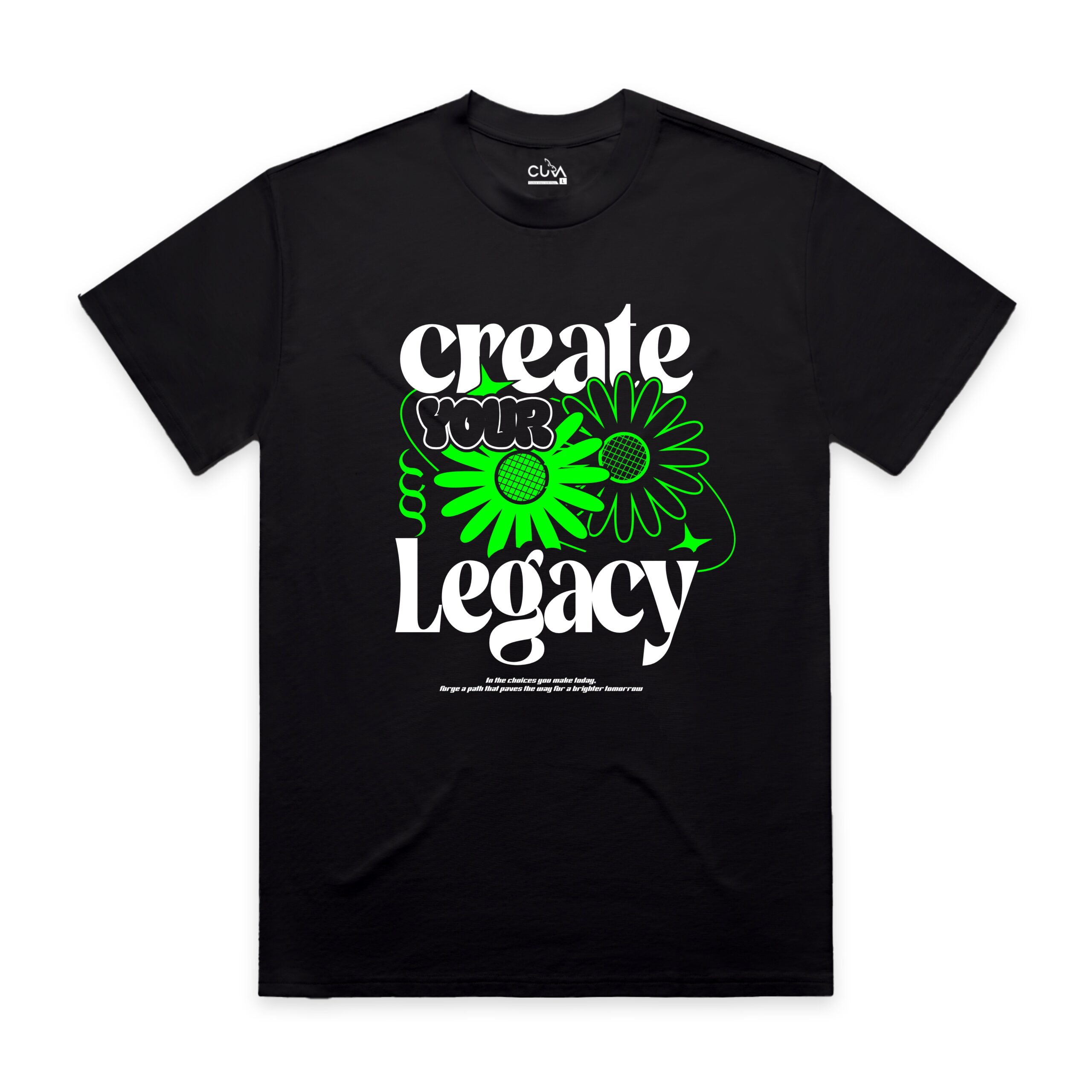 Create Your Legacy Tee (Black)