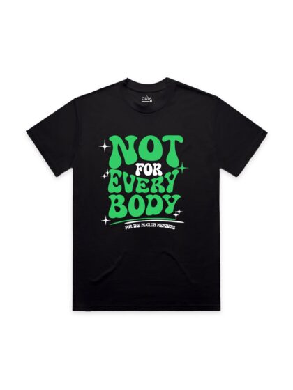 Not For Everybody Tee (Black)